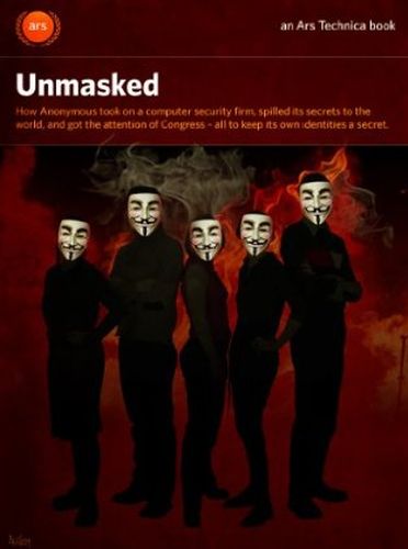 01 - USA1 - Nate Anderson, Peter Bright, Jacqui Cheng, Eric Bangeman, Aurich Lawson - Unmasked 2011.jpg