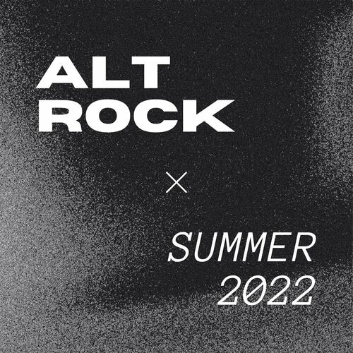Various Artists - Alt Rock Summer 2022 2022 - cover 1.jpg